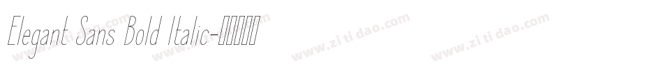 Elegant Sans Bold Italic字体转换